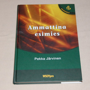 Pekka Järvinen Ammattina esimies